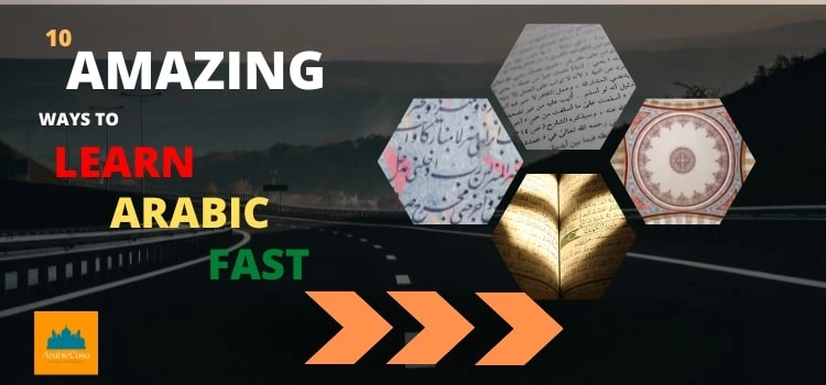 amazing ways to learn arabic language fast