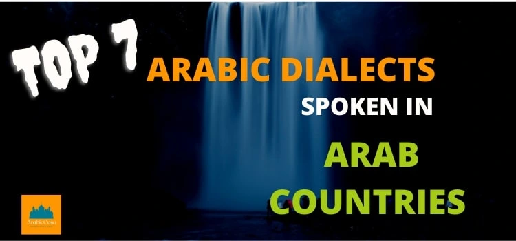 top-7-prominent-arabic-dialects-spoken-in-arab-countries